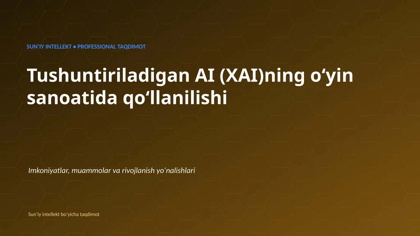 SUNʼIY INTELLEKT • PROFESSIONAL TAQDIMOT