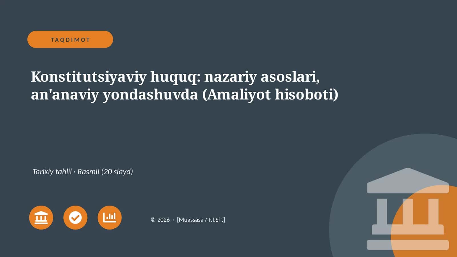 Konstitutsiyaviy huquq: nazariy asoslari, an'anaviy yondashuvda (Amaliyot hisoboti)