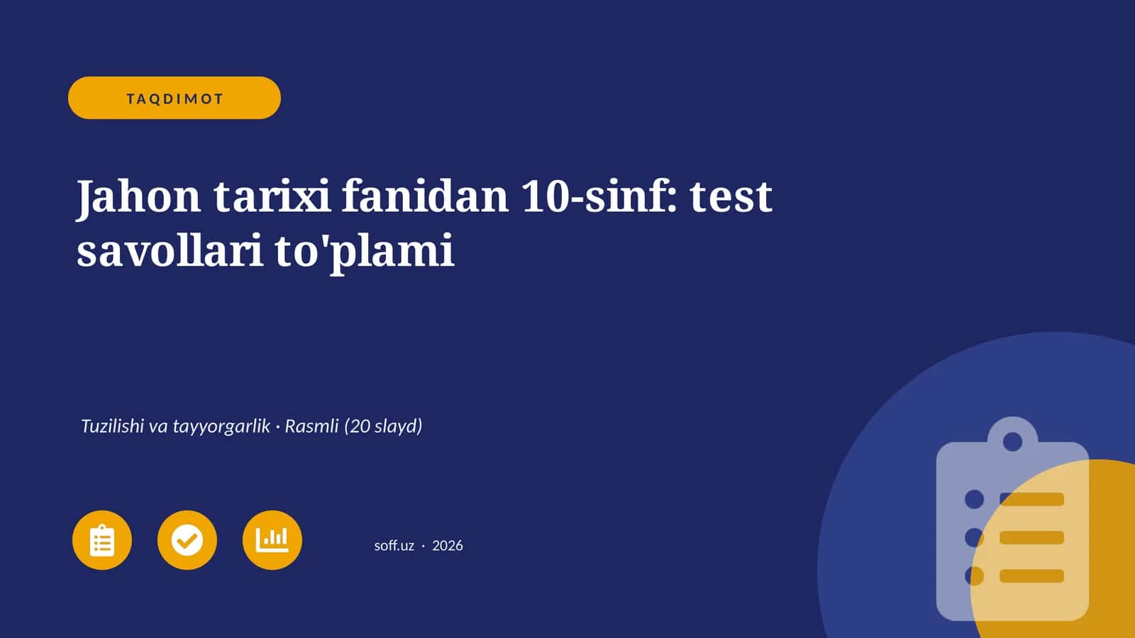 Jahon tarixi fanidan 10-sinf: test savollari to'plami