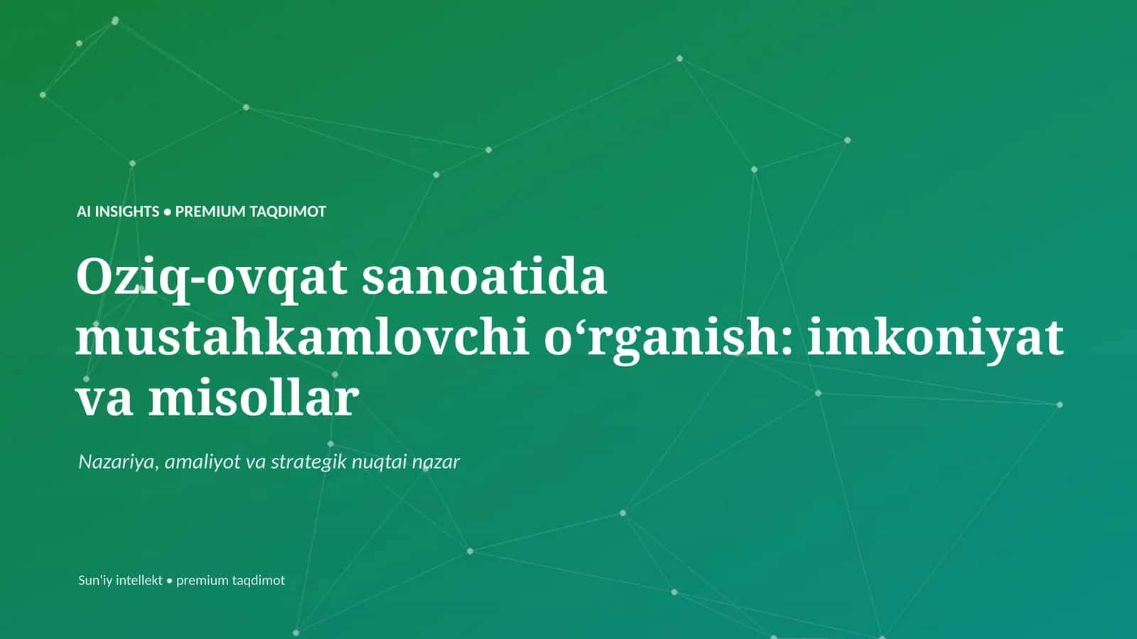 Oziq-ovqat sanoatida mustahkamlovchi oʻrganish