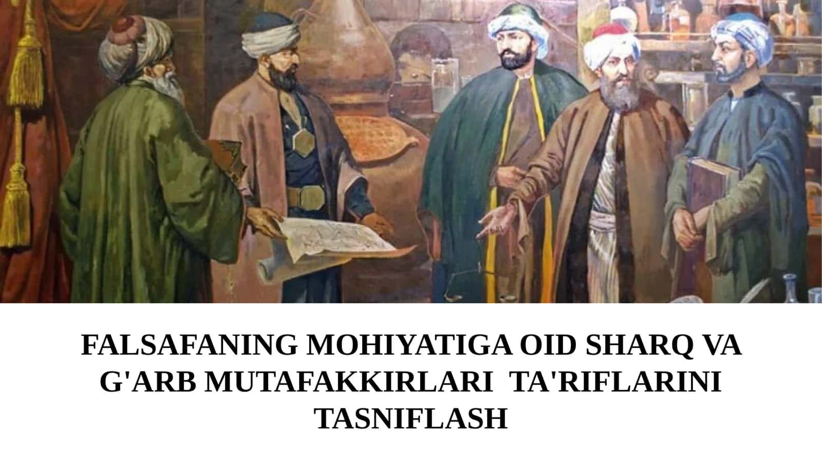 Falsafaning Mohiyatiga oid Sharq va G'arb Muta fakkirlari Ta'riflash