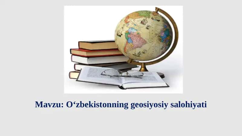 O‘zbekistonning geosiyosiy salohiyati
