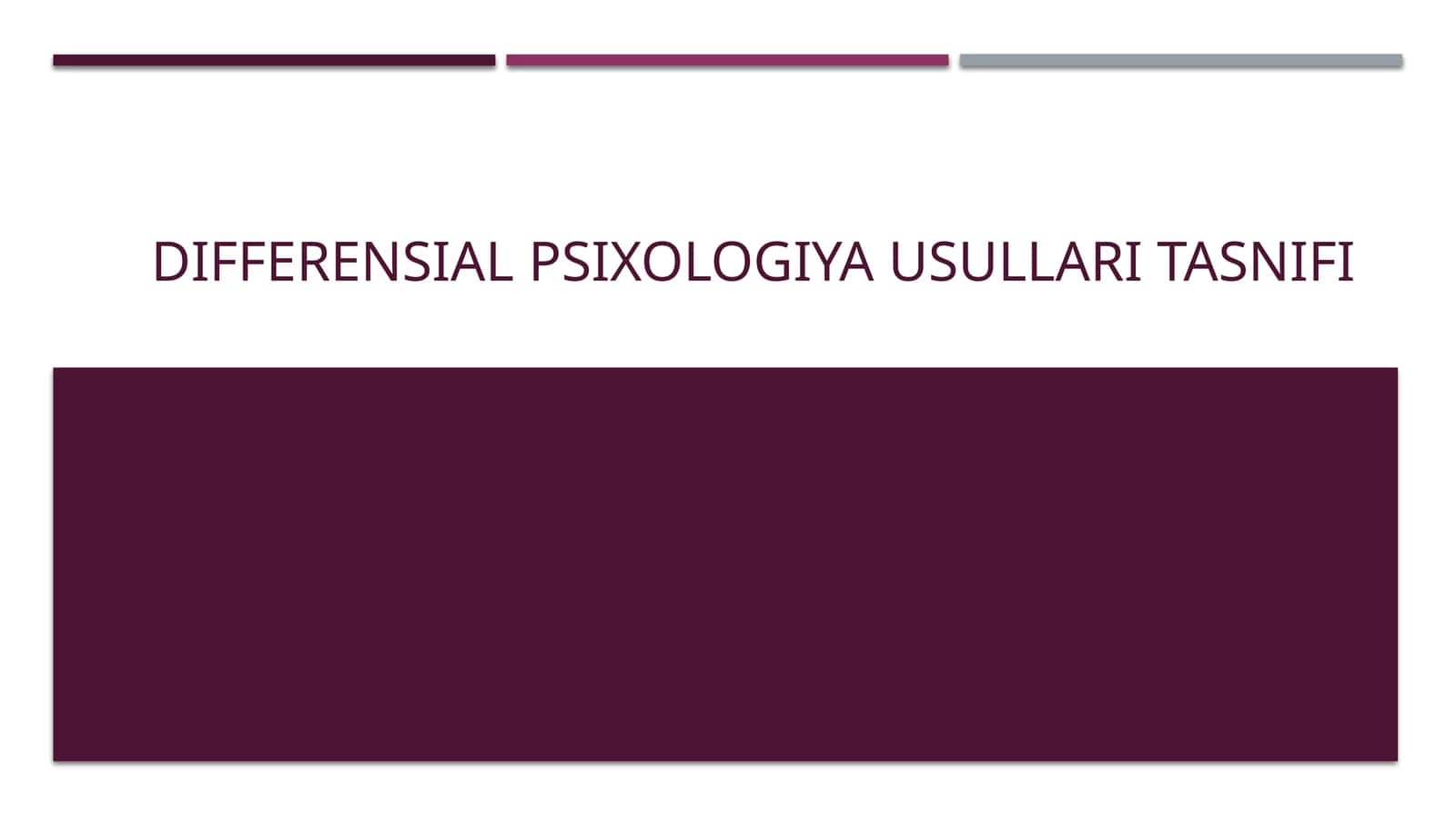 Differensial psixologiya usullari tasnifi
