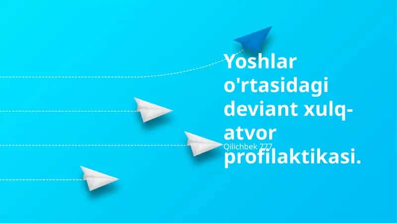 Yoshlar o'rtasidagi deviant xulq-atvor profilaktikasi