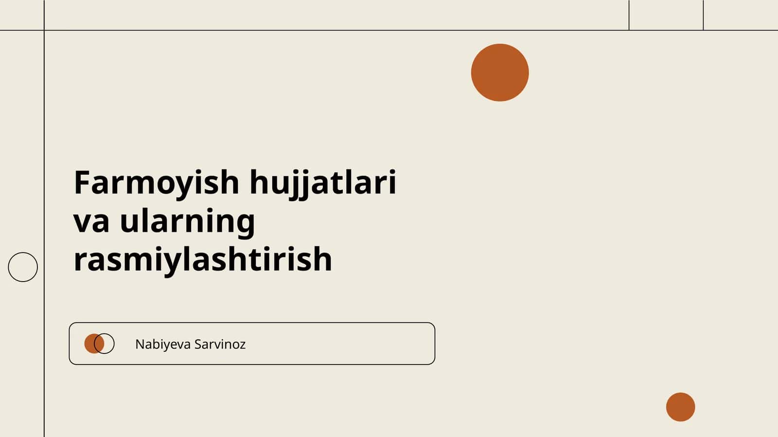 Farmoyish hujjatlari va ularning rasmiylashtirish