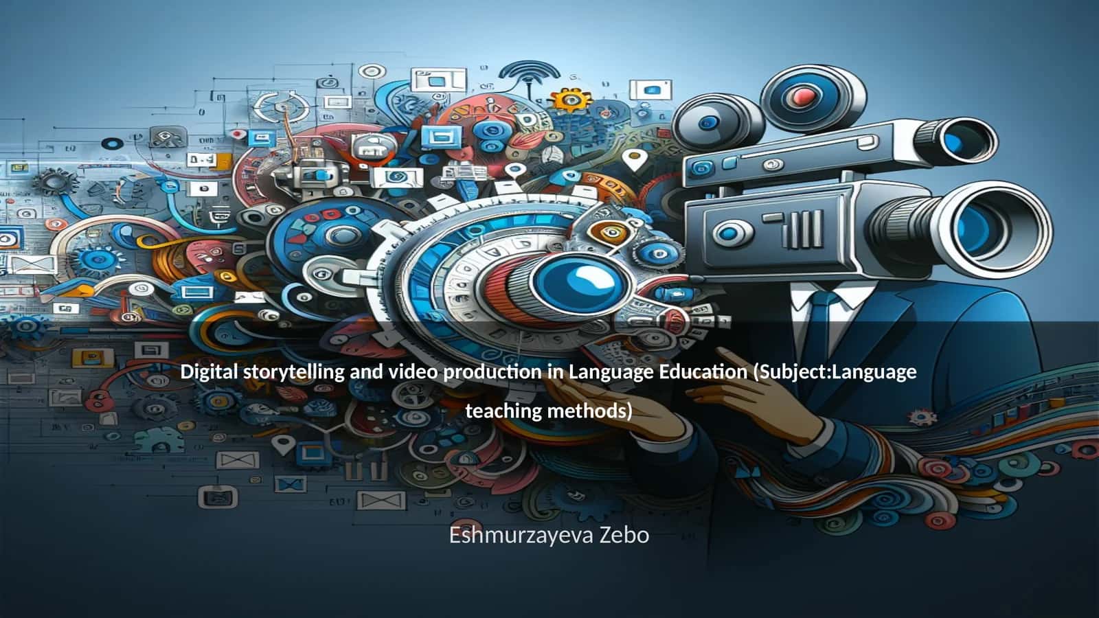 Digital storytelling and video production in Language Education