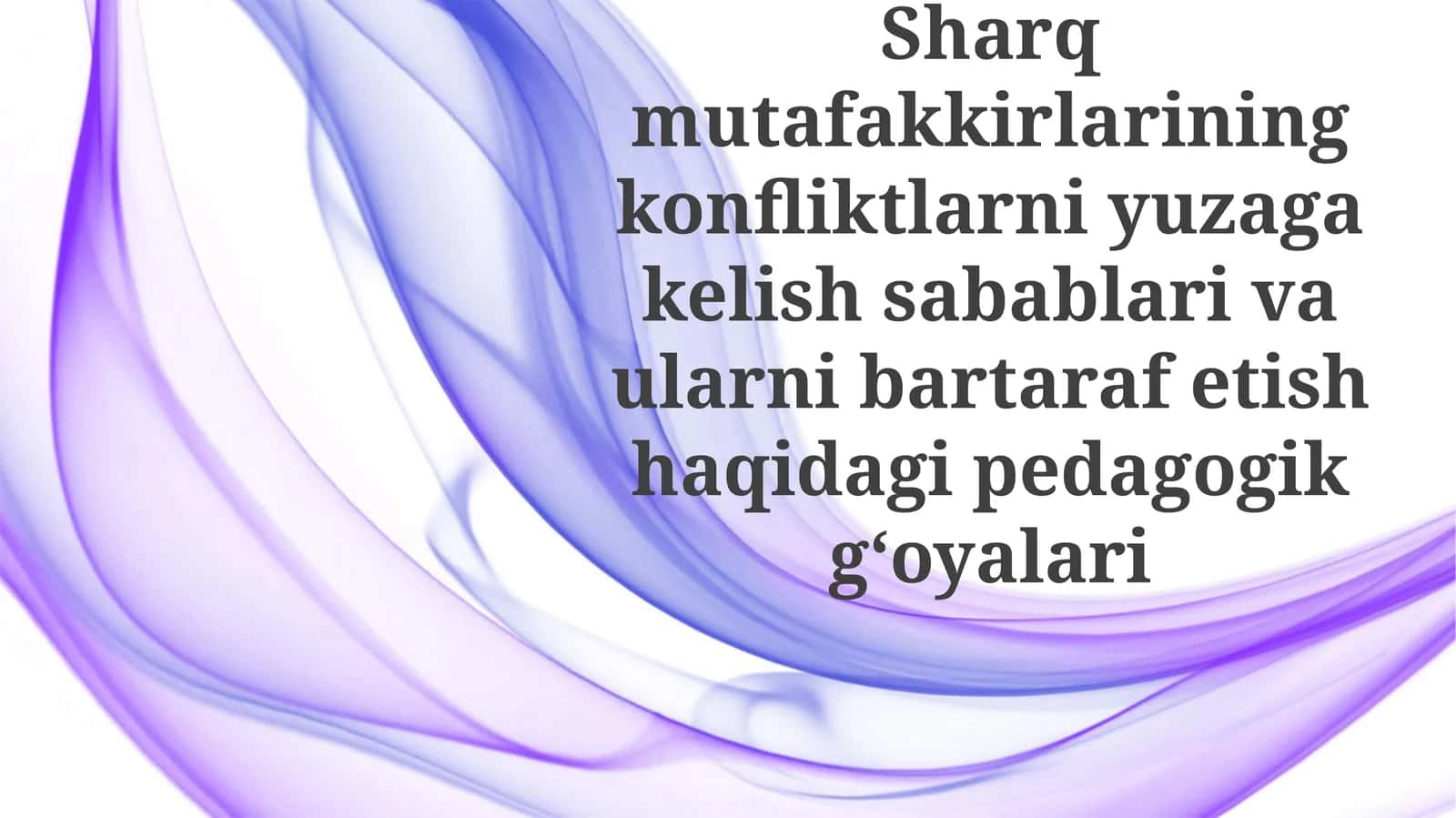 Sharq mutafakkirlarining konfliktlari