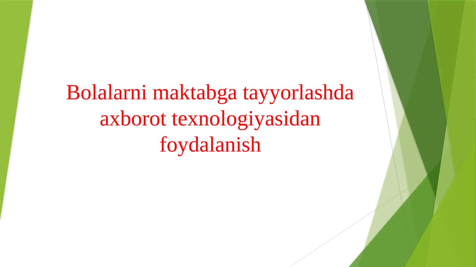 Bolalarni maktabga tayyorlashda axborot texnologiyasidan foydalanish