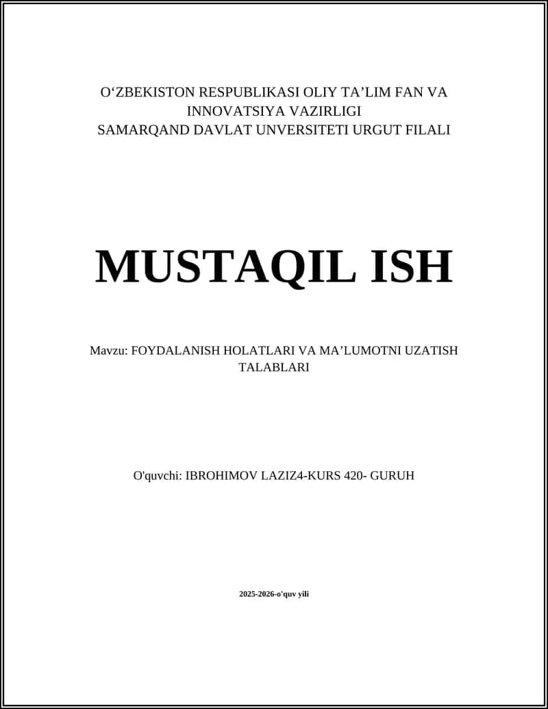 FOYDALANISH HOLATLARI VA MA’LUMOTNI UZATISH TALABLARI
