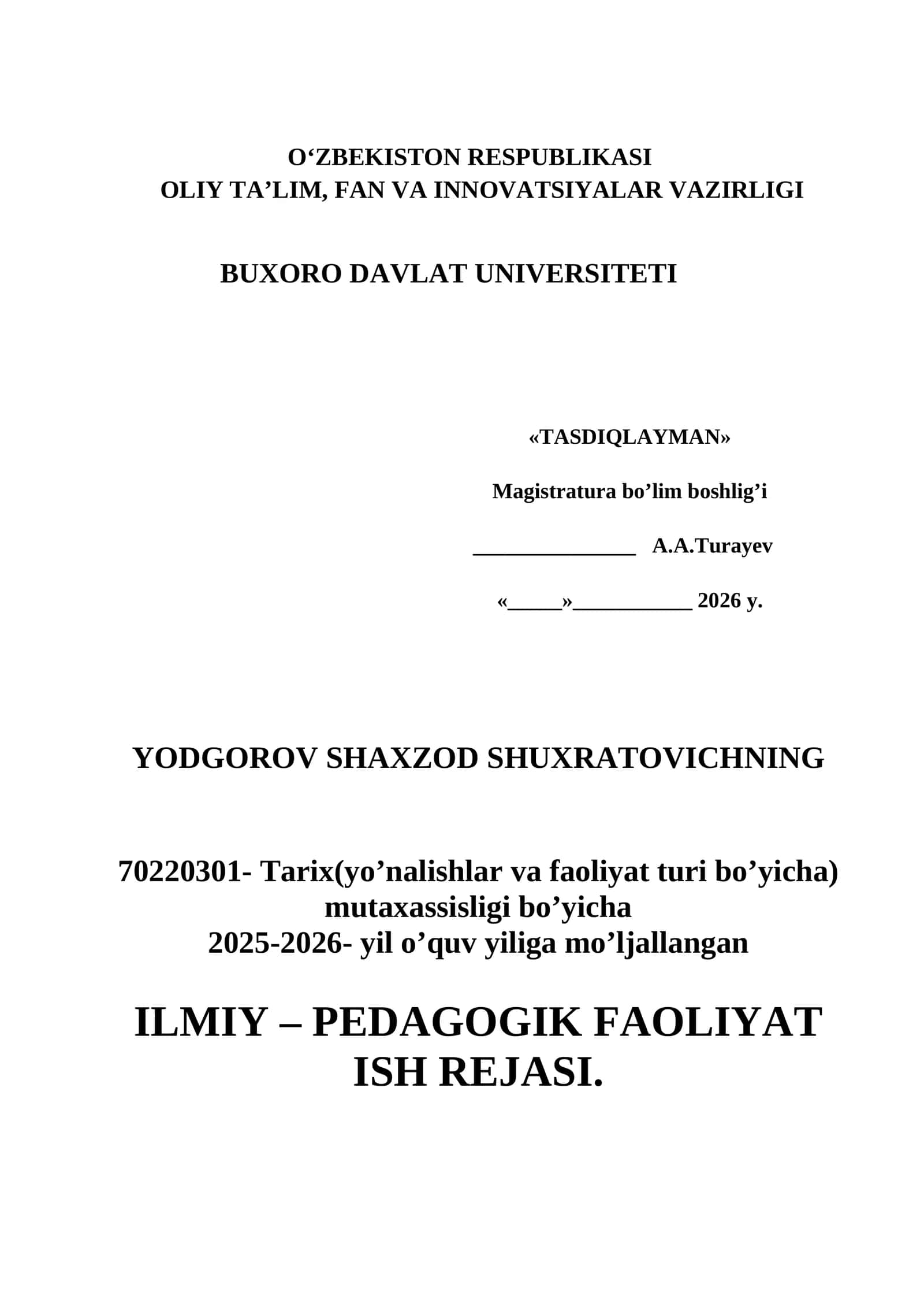 70220301- Tarix(yo’nalishlar va faoliyat turi bo’yicha) mutaxassisligi bo’yicha
