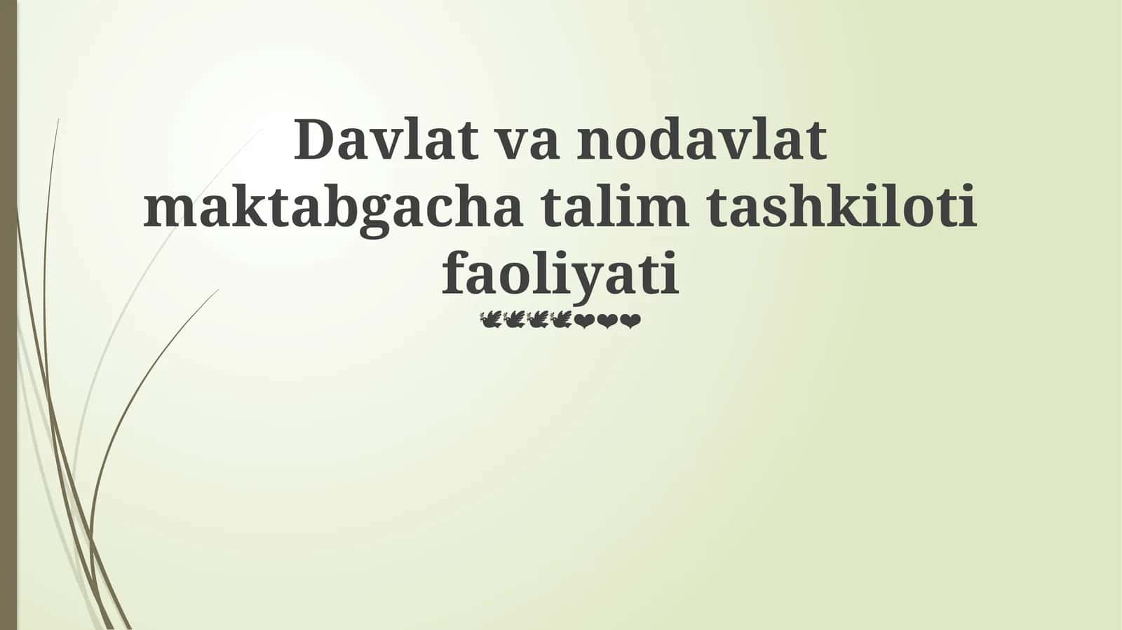 Davlat va nodavlat maktabgacha talim tashkiloti faoliyati