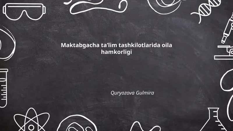 Maktabgacha taʼlim tashkilotlarida oila hamkorligi