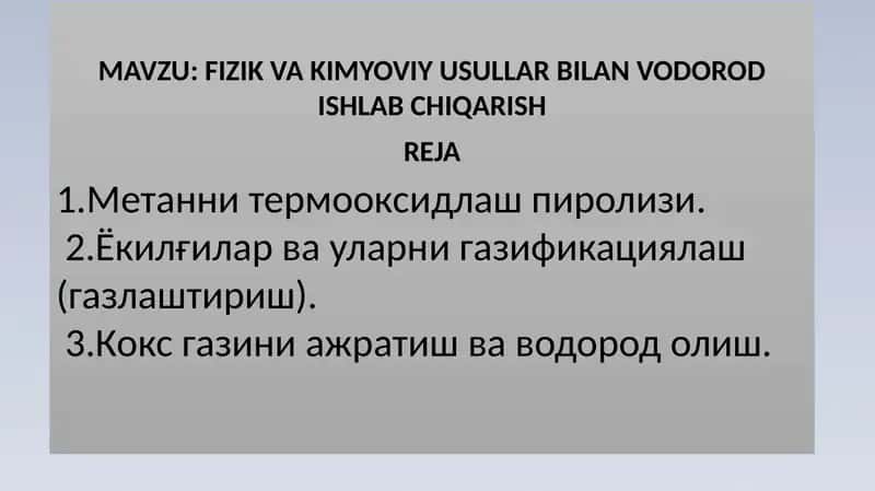 FIZIK VA KIMYOVIY USULLAR BILAN VODOROD ISHLAB CHIQARISH