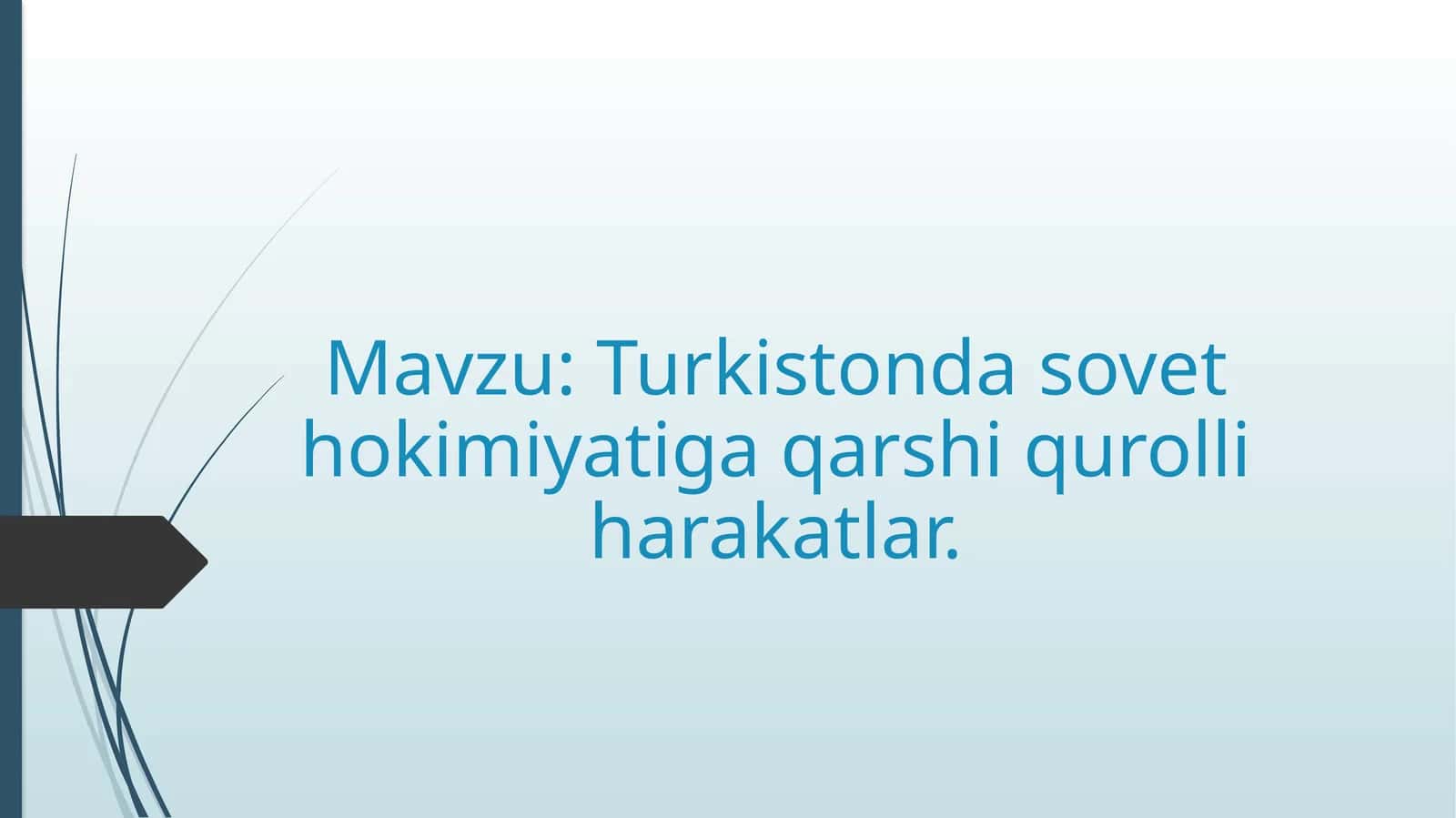 Turkistonda sovet hokimiyatiga qarshi qurolli harakatlar.
