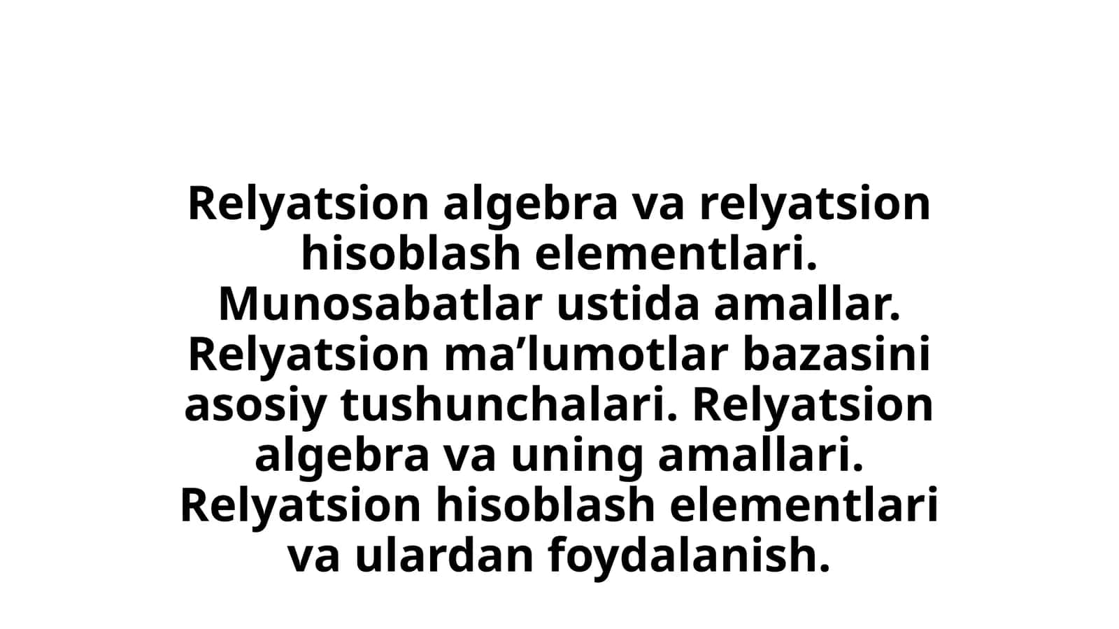 Relyatsion algebra va relyatsion hisoblash elementlari