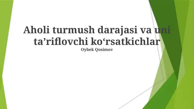 Aholi turmush darajasi va uni taʼriflovchi koʻrsatkichlar