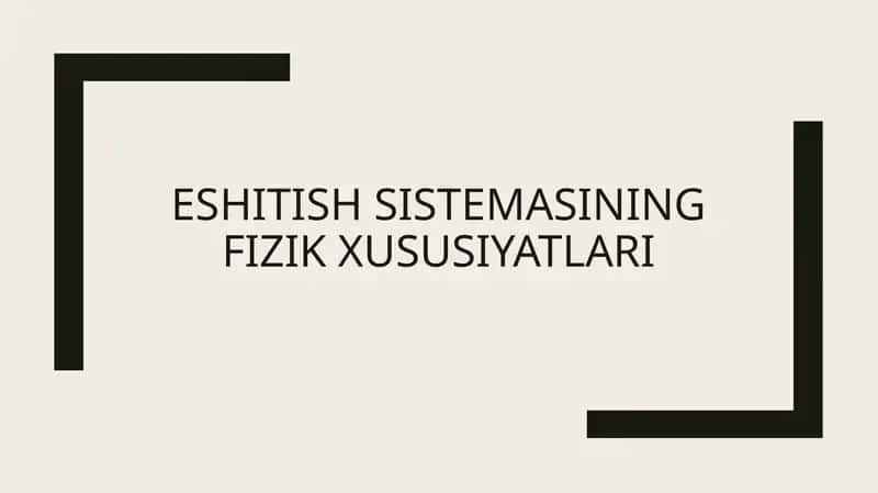 Eshitish sistemasining fizik xususiyatlari