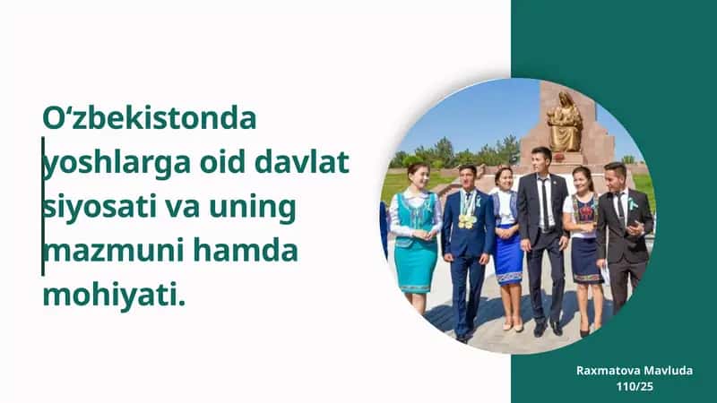 O‘zbekistonda yoshlarga oid davlat siyosati va uning mazmuni hamda mohiyati