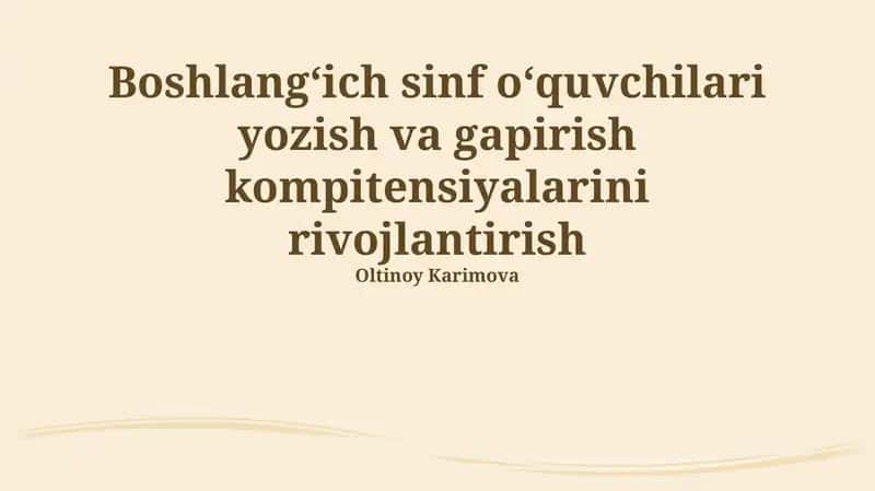 Boshlang'ich sinf o'quvchilarida yozish va og'zaki nutq qobiliyatlarini rivojlantirish