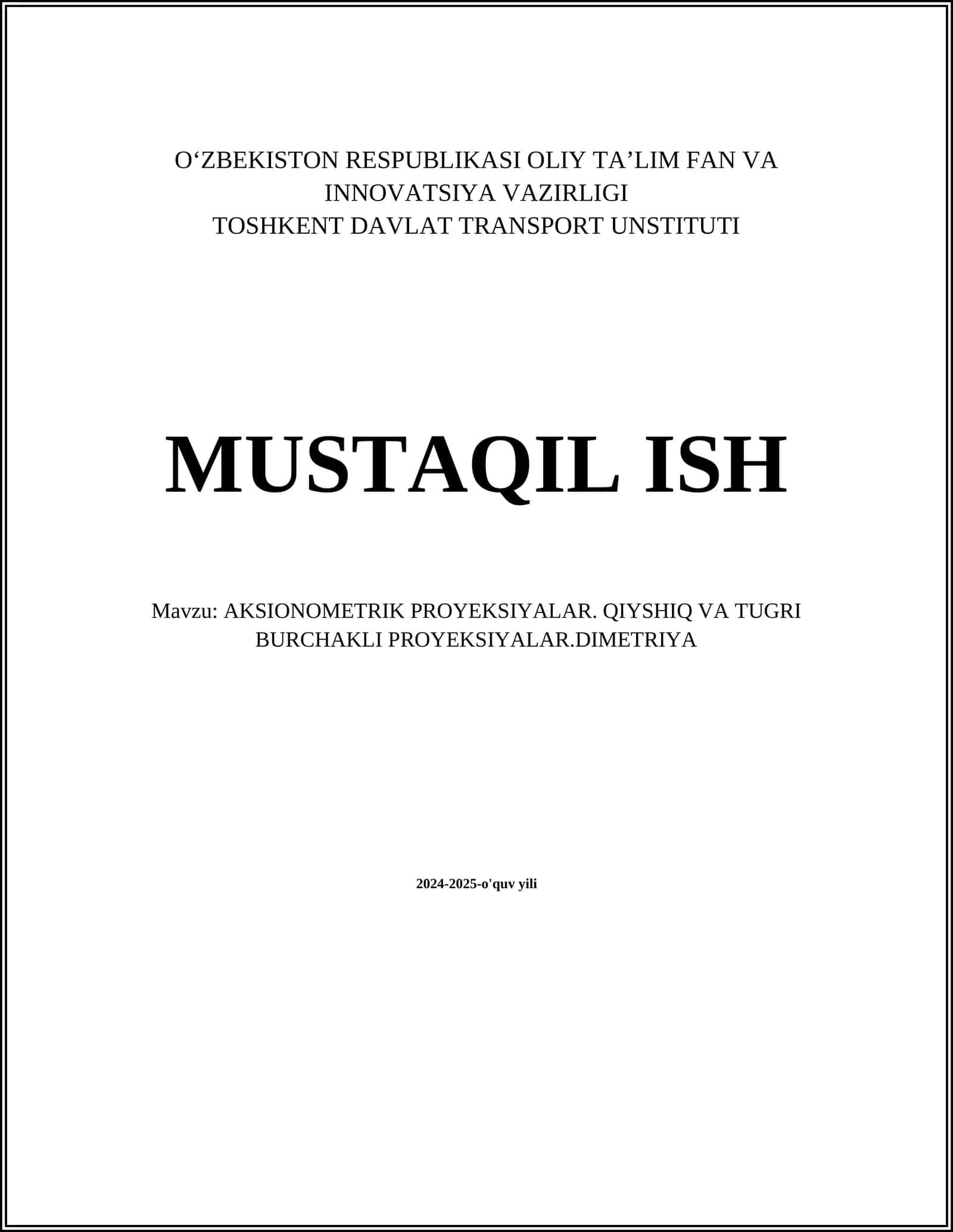 AKSIONOMETRIK PROYEKSIYALAR. QIYSHIQ VA TUGRI BURCHAKLI PROYEKSIYALAR.DIMETRIYA