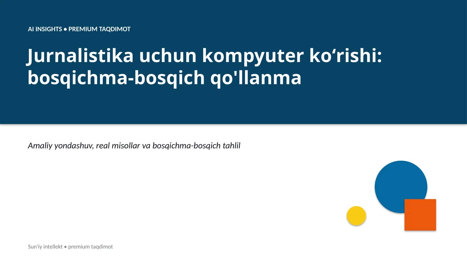 Jurnalistika uchun kompyuter koʻrishi: bosqichma-bosqich qo'llanma