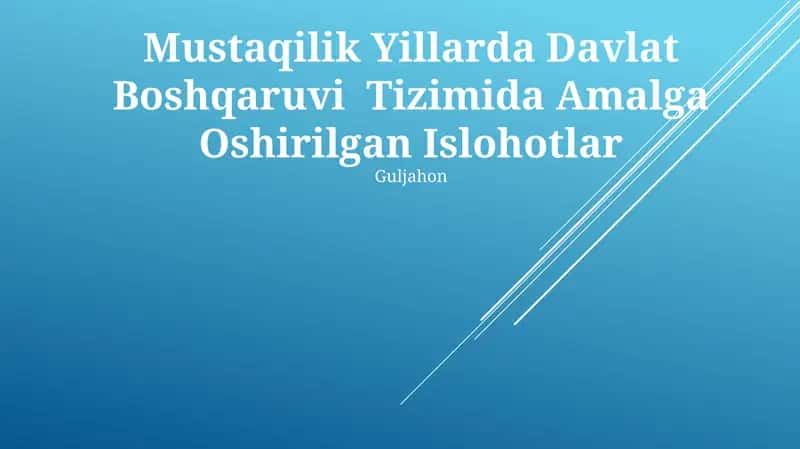 Mustaqilik Yillarda Davlat Boshqaruvi Tizimida Amalga Oshirilgan Islohotlar