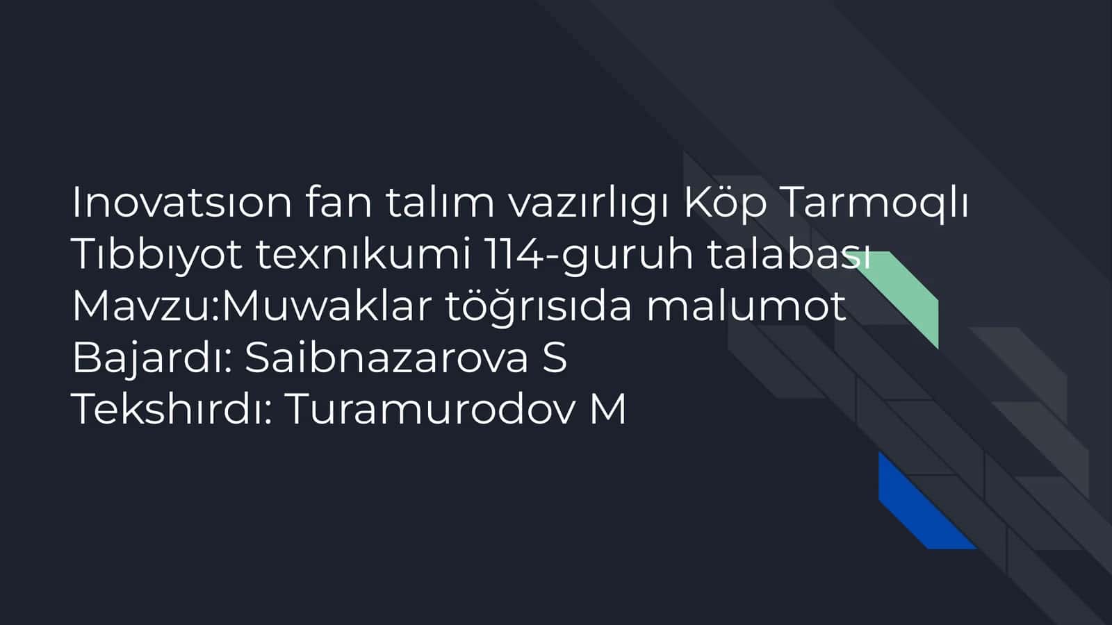 Inovatsıon fan talım vazırlıgı Köp Tarmoqlı Tıbbıyot texnıkumi 114-guruh talabası