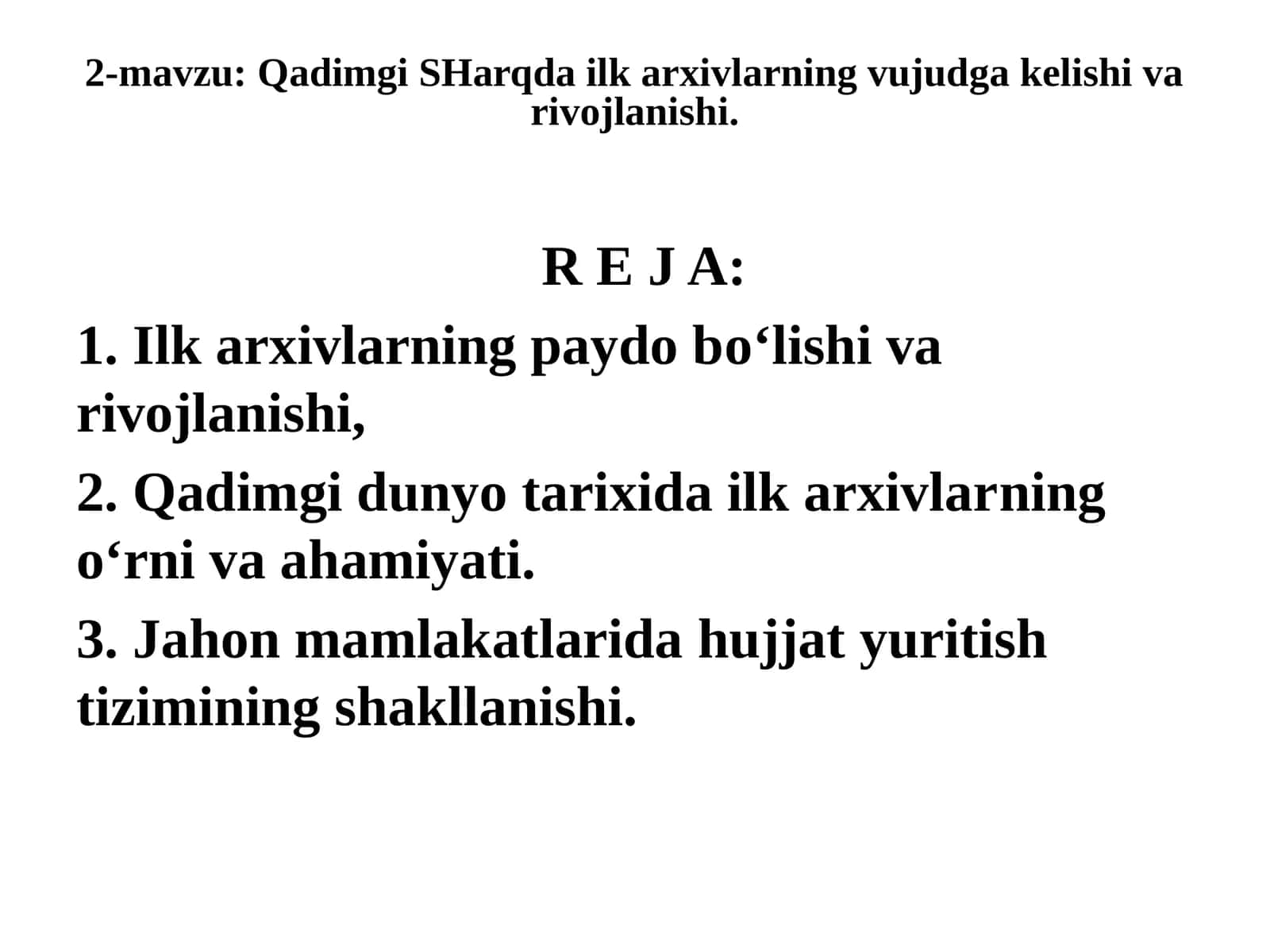 Qadimgi SHarqda ilk arxivlarning vujudga kelishi va rivojlanishi