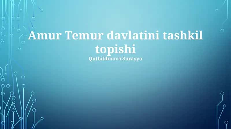 Amur Temur davlatini tashkil topishi