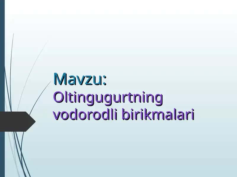 Oltingugurtning vodorodli birikmalari