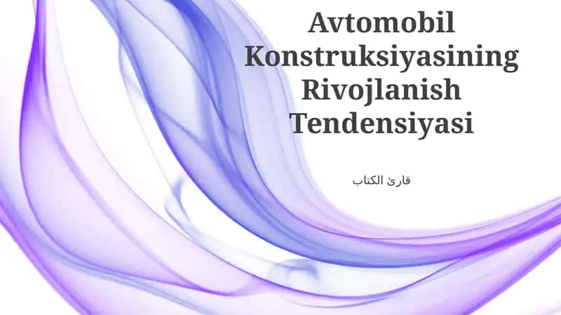 Avtomobil Konstruksiyasining Rivojlanish Tendensiyasi