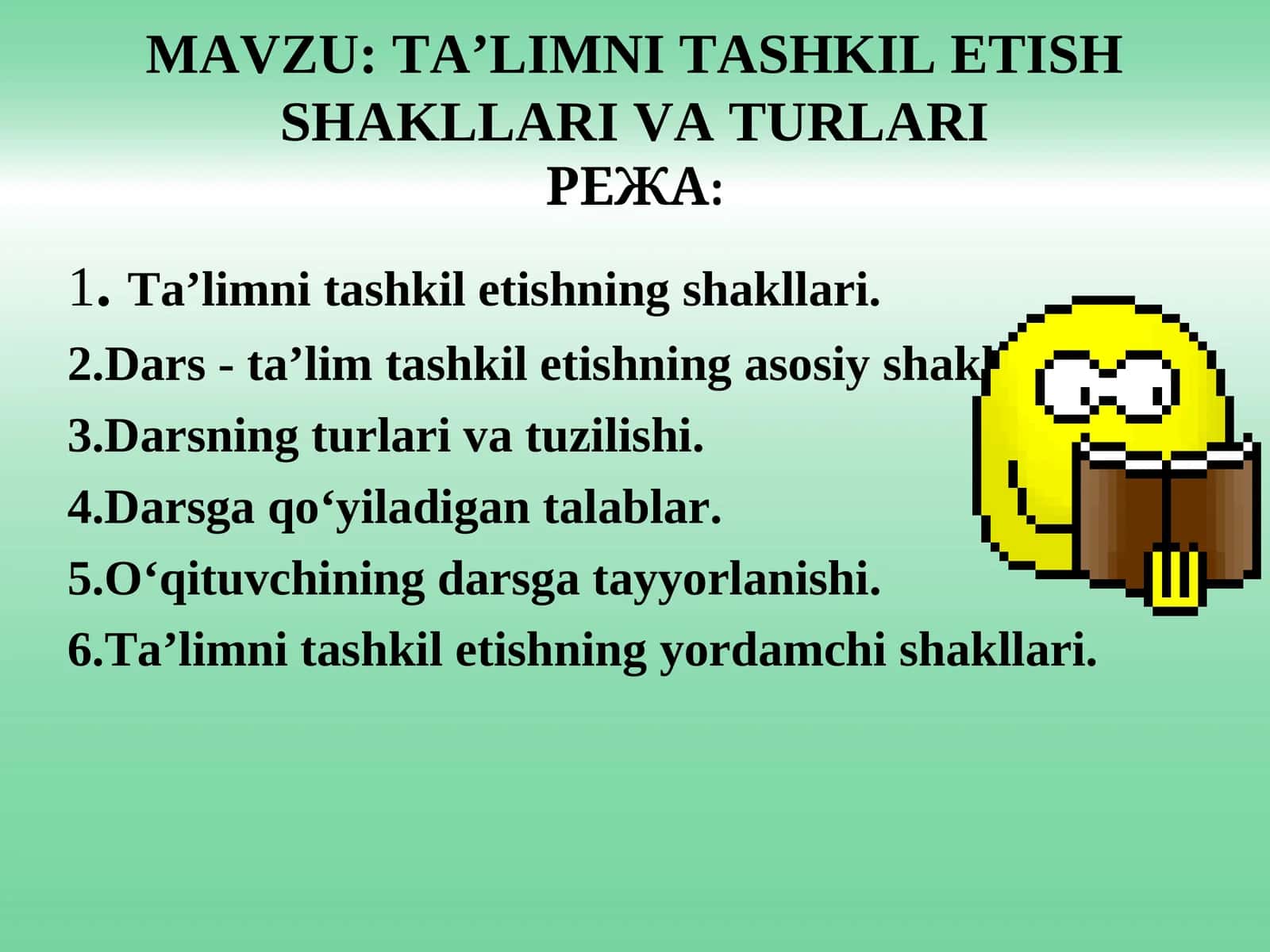 Ta’limni Tashkil Etish Shakllari va Turlari
