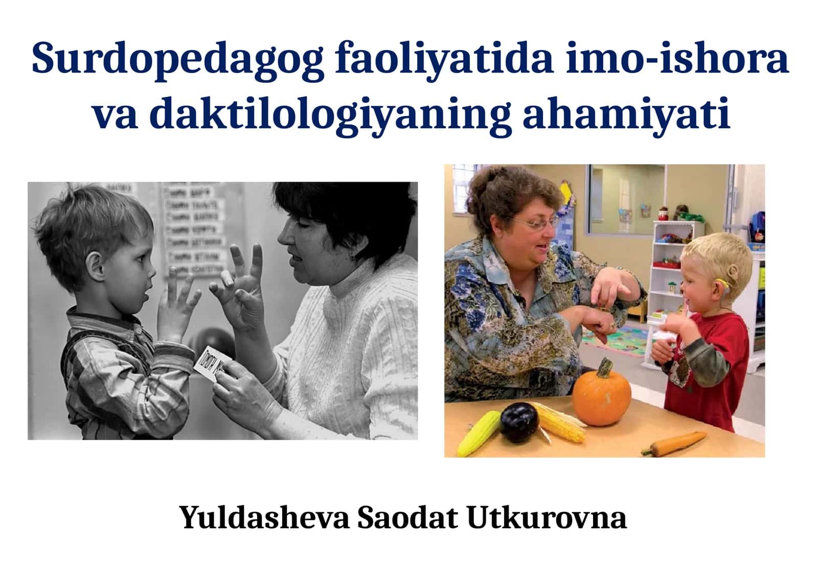 Surdopedagogfaoliyatidaimo-ishoravadaktilologiyaningahamiyati
