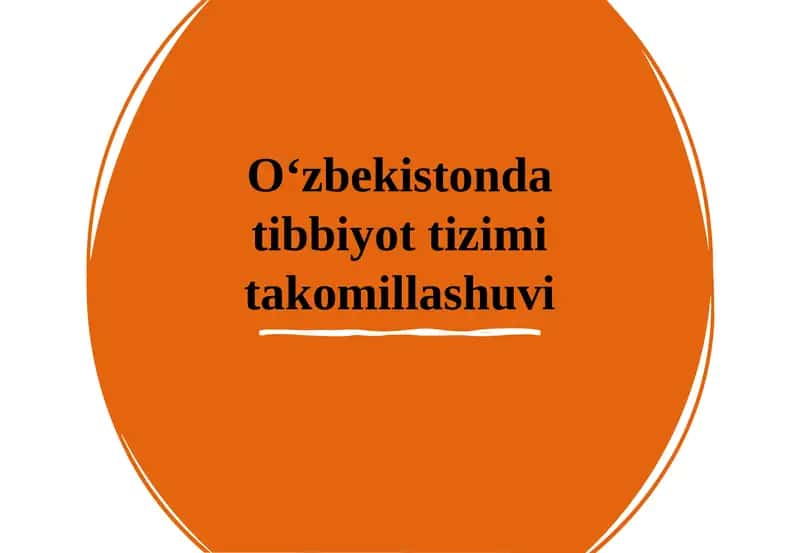 O‘zbekistondagi Tibbiyot Tizimi Takomillashuvi