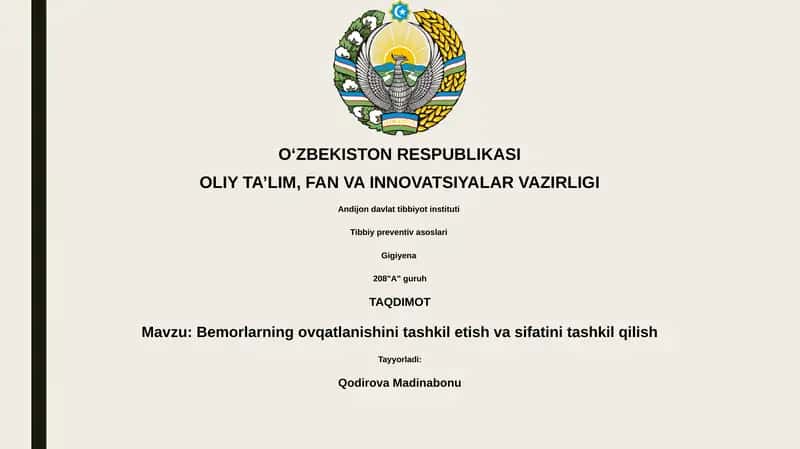 Mavzu: Bemorlarning ovqatlanishini tashkil etish va sifatini tashkil qilish