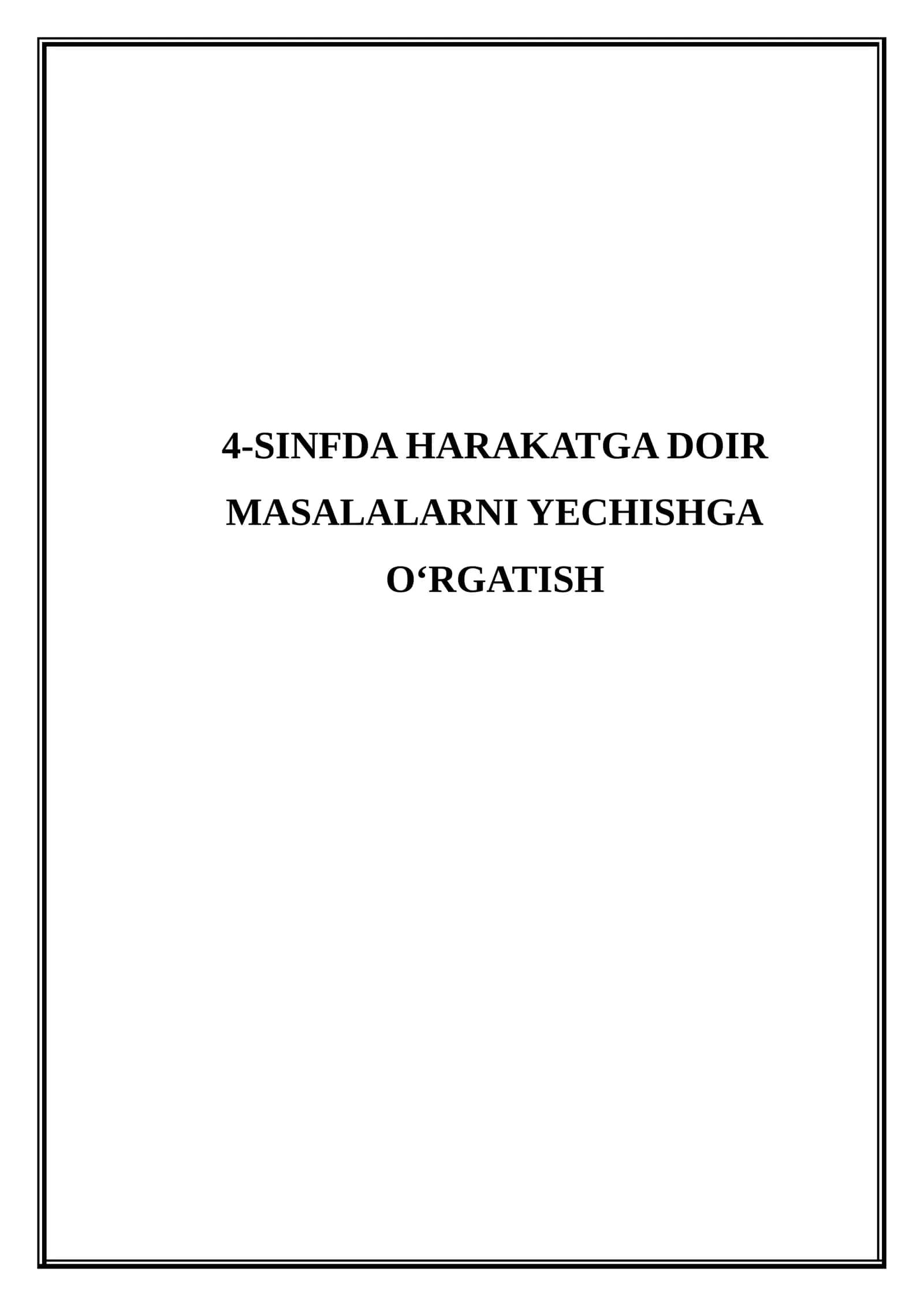 4-sinfda harakatga doir masalalarni yechishga o‘rgatish