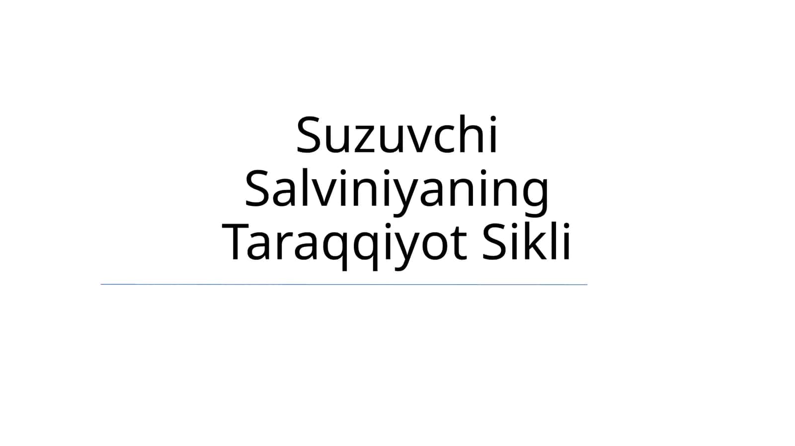 Suzuvchi Salviniyaning Taraqqiyot Sikli