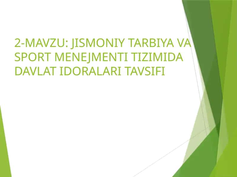 JISMONIY TARBIYA VA SPORT MENEJMENTI TIZIMI DAVLATIDORALARI TAVSIFI