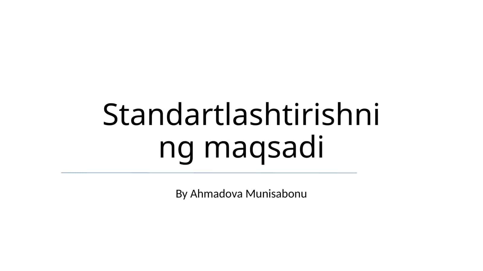 Standartlashtirishning maqsadi