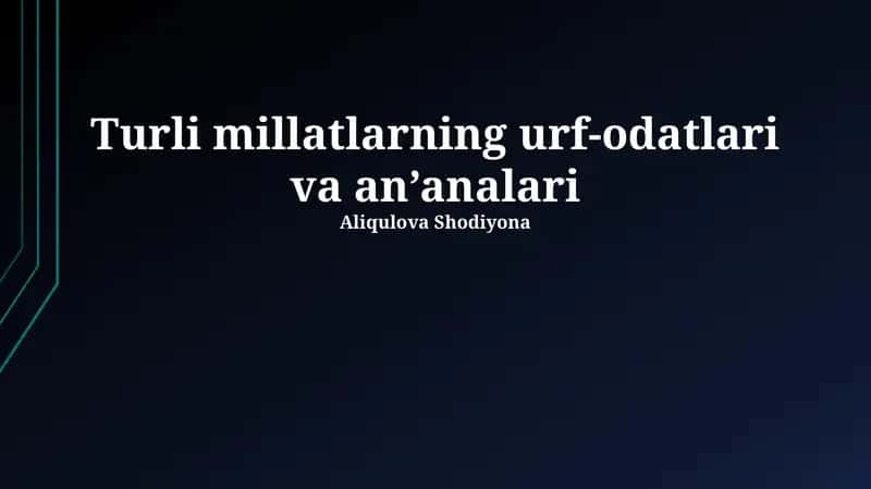 Turli millatlarning urf-odatlari va an’analari