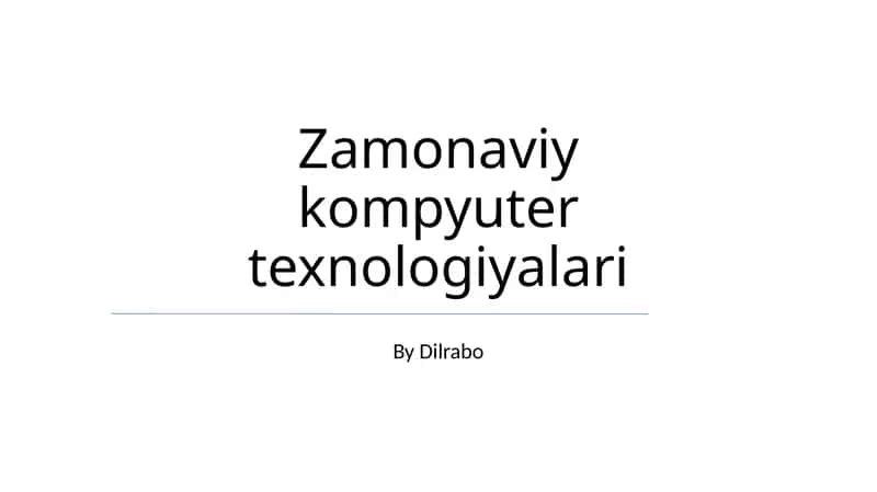 Zamonaviy kompyuter texnologiyalari
