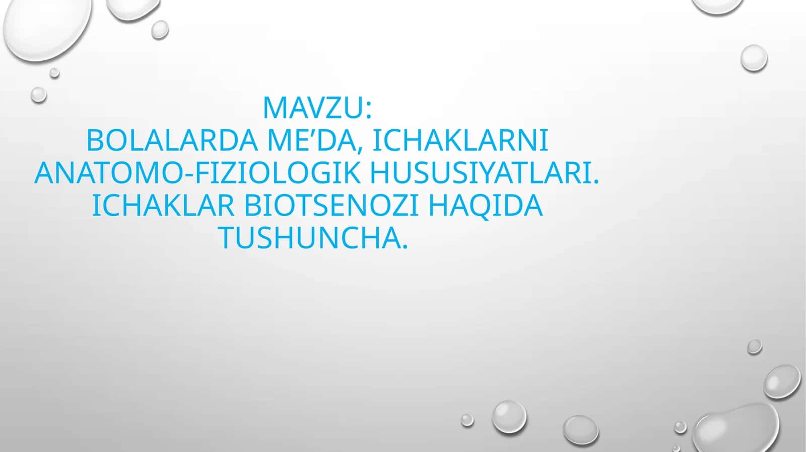 Bolalardagi ichaklar anatomiyasi va fiziologiyasi