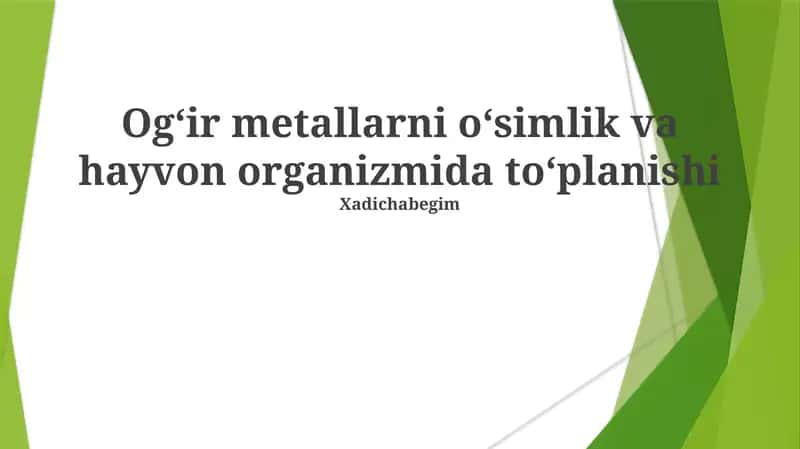 Ogʻir metallarni oʻsimlik va hayvon organizmida toʻplanishi