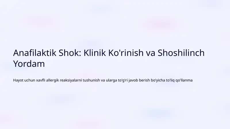 Anafilaktik Shok: Klinik Ko'rinish va Shoshilinch Yordam