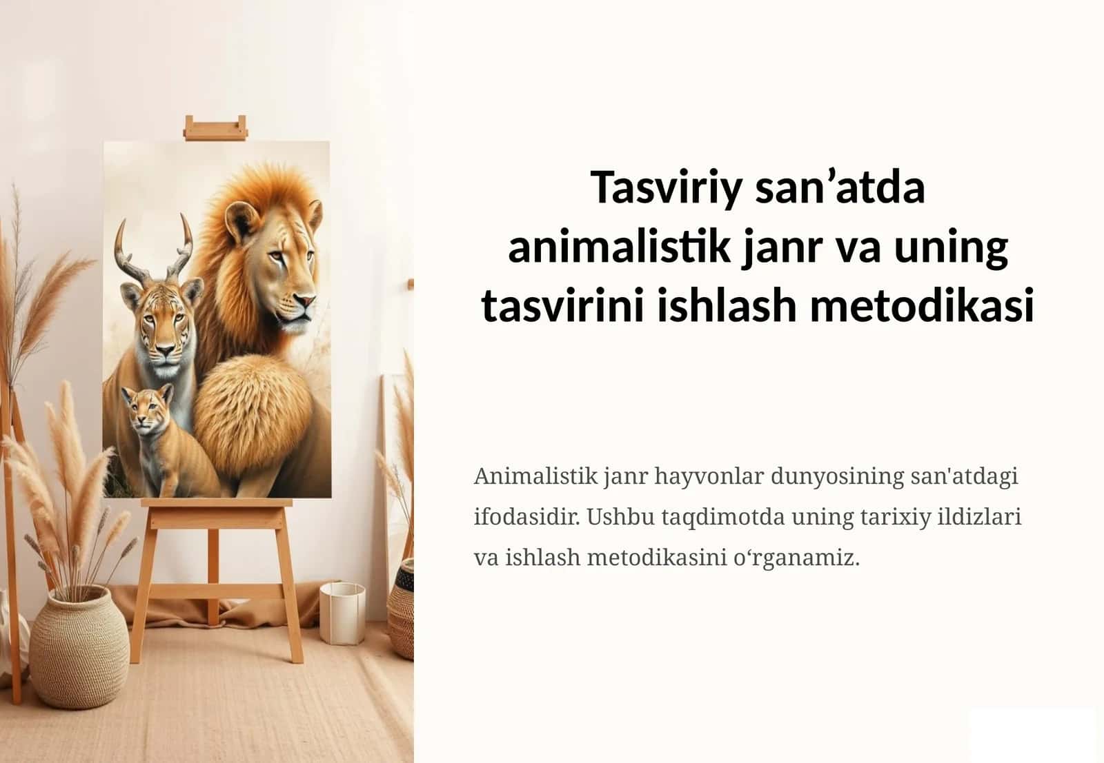 Tasviriy san’atda animalistik janr va uning tasvirini ishlash metodikasi