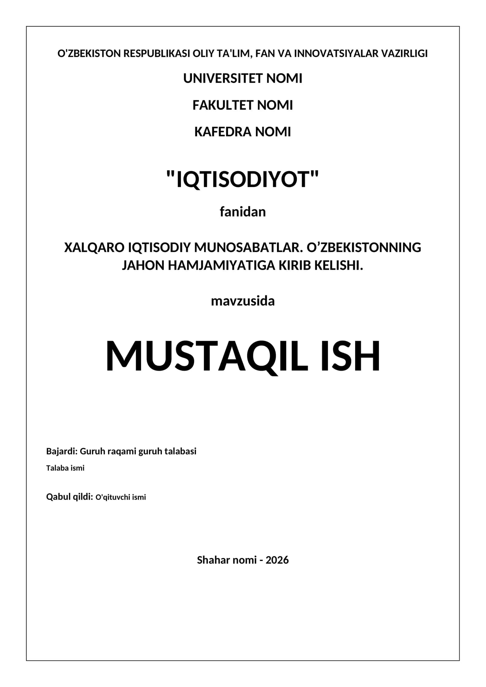 XALQARO IQTISODIY MUNOSABATLAR. O’ZBEKISTONNING JAHON HAMJAMIYATIGA KIRIB KELISHI