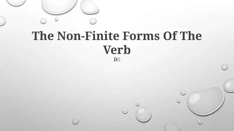 The Non-Finite Forms Of The Verb