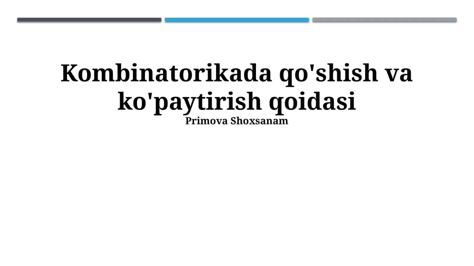 Kombinatorikada qo'shish va ko'paytirish qoidasi