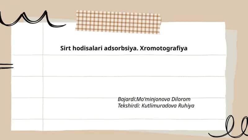 Sirt hodisalari adsorbsiya. Xromotografiya