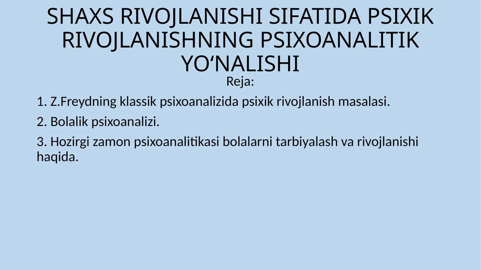 SHAXS RIVOJLANISHI SIFATIDA PSIXIK RIVOJLANISHNING PSIXOANALITIK YO‘NALISHI